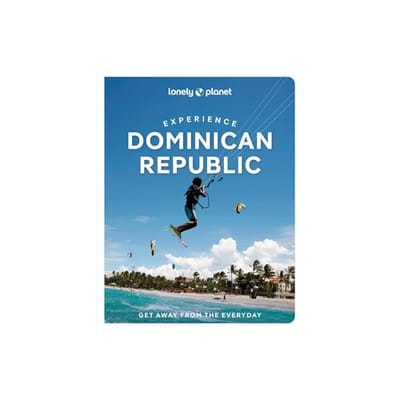 Lonely Planet Experience Dominican Republic - Lonely Planet Experience