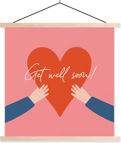 Posterhanger incl. Poster 40x40 cm - Schoolplaat - Get well soon - Quotes - Rood - Hand - Textielposter - Blanke latten