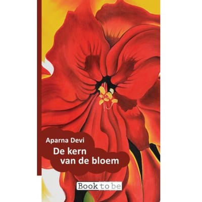 De Kern Van De Bloem - Aparna Devi