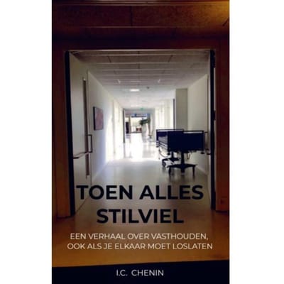 Toen Alles Stilviel - I.C. Chenin