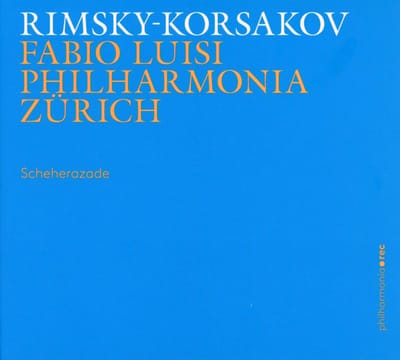 Fabio Luisi, Philharmonia Zürich - Rimsky-Korsakov: Sheherazade (CD)