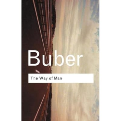 The Way Of Man - Routledge Classics - Buber, Martin