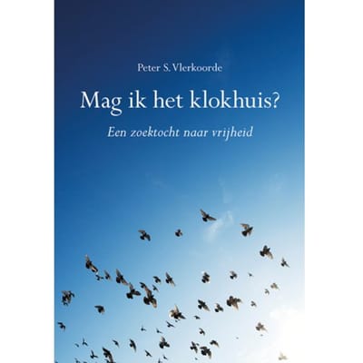 Mag Ik Het Klokhuis? - Peter S. Vlerkoorde