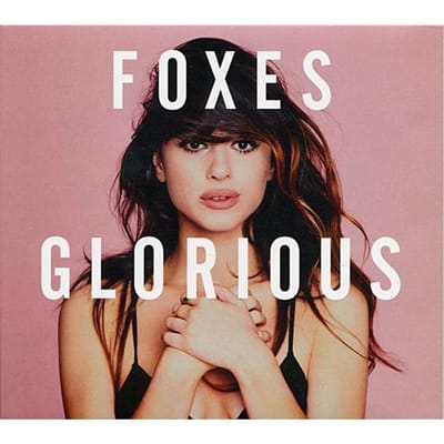 CD FOXES - Glorious 88843001562 Sign Of The Tim 2014 Europa Dance & Electronica Gebruikt white