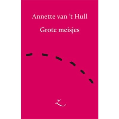 Grote Meisjes - Extazereeks - Annette van 't Hull