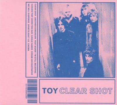 TOY - Clear Shot (CD)