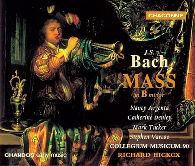 Nancy Argenta, Catherine Denley, Mark Tucker & Collegium Musicum 90 - J.S. Bach: Mass in B Minor (2 CD)