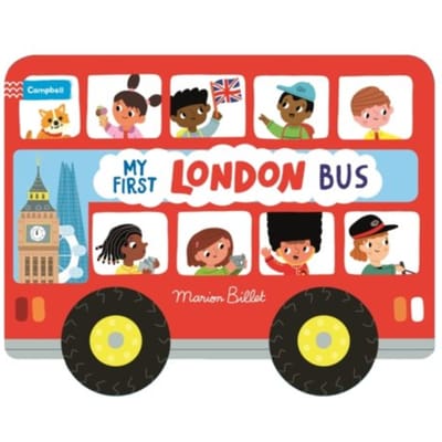Whizzy Wheels: My First London Bus - Campbell London - Marion Billet