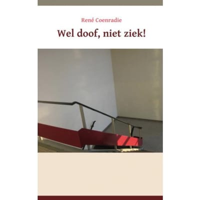 Wel Doof, Niet Ziek! - René Coenradie