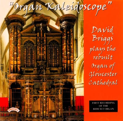 Organ Kaleidoscope / The Organ Of Gloucester Cathedral