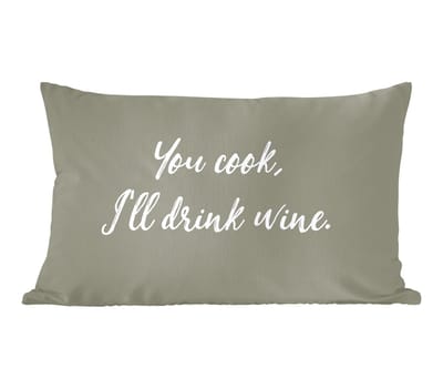 Sierkussens - Kussentjes Woonkamer - 60x40 cm - You cook, I'll drink wine - Spreuken - Drank - Quotes