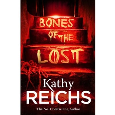 Bones Of The Lost - Temperance Brennan - Kathy Reichs