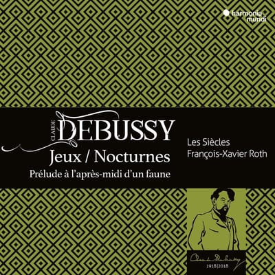 Les Siècles & François-Xavier Roth - Debussy: Jeux / Nocturnes, Prélude À L'Après-Midi D'Un Faune (CD)