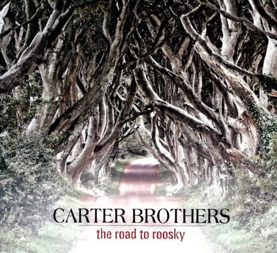 Road To Roosky - Carter Brothers