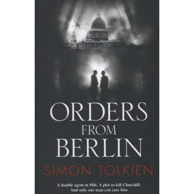 Orders From Berlin - Simon Tolkien
