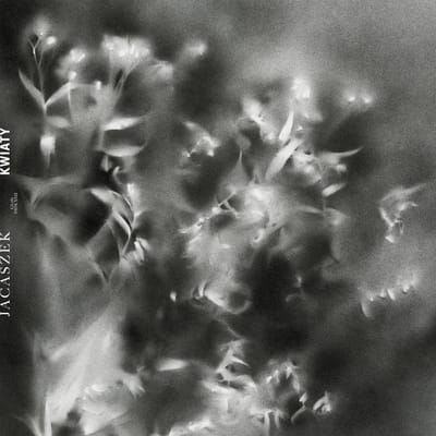 Jacaszek - Kwiaty (CD)