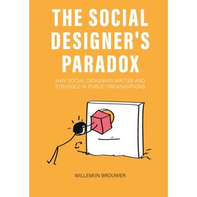 The Social Designer’s Paradox - Willemijn Brouwer