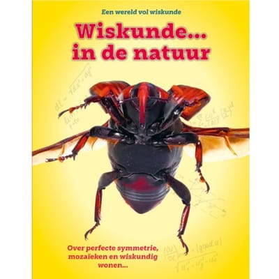 Wiskunde ... In De Natuur - Wereld Vol Wiskunde - Nancy Dickmann