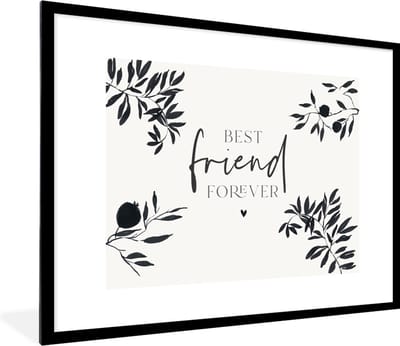 Fotolijst incl. Poster - Best friends - Best friend forever - BFF - Quotes - Spreuken - 80x60 cm - Posterlijst