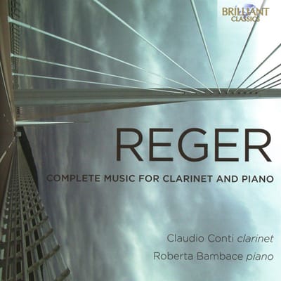 Claudio Conti - Reger: Complete Music For Clarinet And Piano (CD)