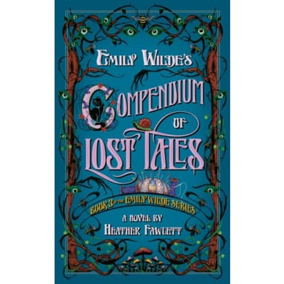 Emily Wilde's Compendium Of Lost Tales - Emily Wilde - Heather Fawcett