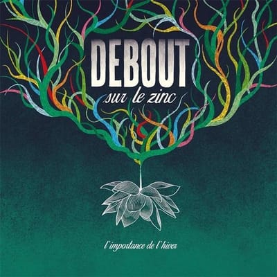 Debout Sur Le Zinc - L'importance De L'hiver (CD)