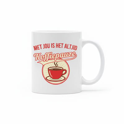 Grappige Koffietekst Mok “Met Jou Is Het Altijd Koffiepauze” – Koffieliefhebber Cadeaumok – Keramische Koffiebeker 330 ml