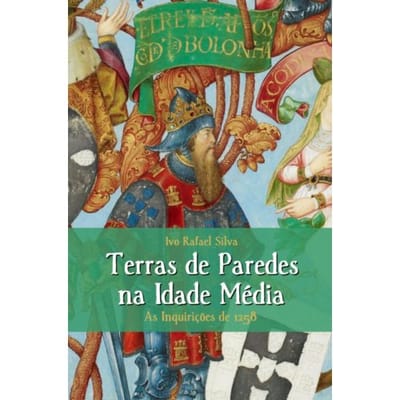 Terras De Paredes Na Idade Média - Ivo Rafael Silva