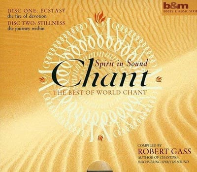 Robert Gass - Spirit In Sound: The Best Of World Chant (2 CD)