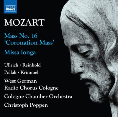 Carolina Ullrich, Marie Henriette Reinhold, Angelo Pollak, Konstantin Krimmel, Kölner Rundfunkchor, Kölner Kammerorchester, Christoph Poppen - Mozart: Complete Masses, Vol. 1 : Mass No. 16 'Coronation (CD)