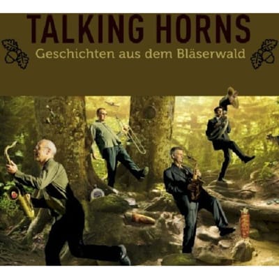 Talking Horns - Geschichten Aus Dem Bläserwald (CD)