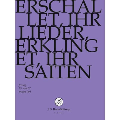 Chor & Orchester Der J.S. Bach-Stiftung, Rudolf Lutz - J.S. Bach: Erschallet, Ihr Lieder, Erkli (DVD)