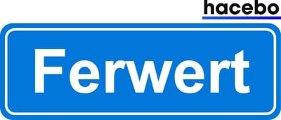 Hacebo - Plaatsnaam Sticker - 29x10 CM - Ferwert sticker - Verkeersborden sticker - grappige cadeaus - Ferwert