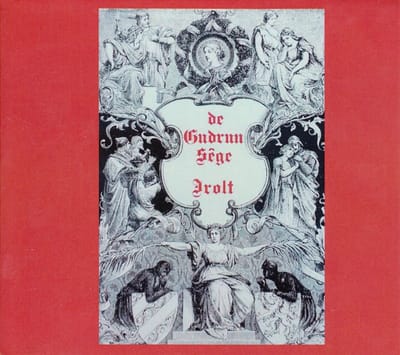 Irolt - De Gudrun Sêge (CD)