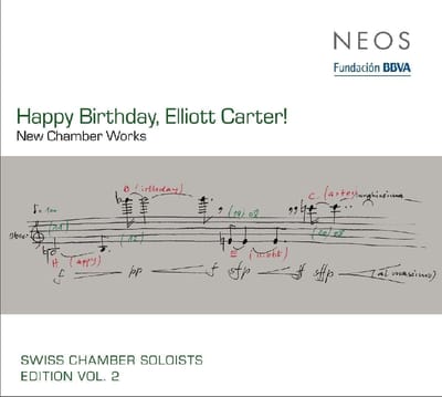 Swiss Chamber Soloists - Happy Birthday, Elliott Carter! New Chamber Works (Vol.2) (CD)
