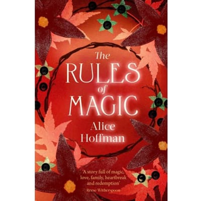 The Rules Of Magic - The Practical Magic Series - Alice Hoffman