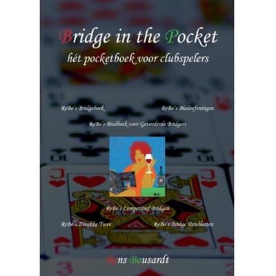 Bridge In The Pocket - Rebo's Bridgeboeken - Rens ir Bousardt