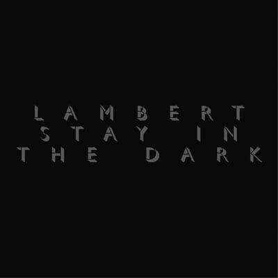 Lambert - Stay In The Dark (LP)