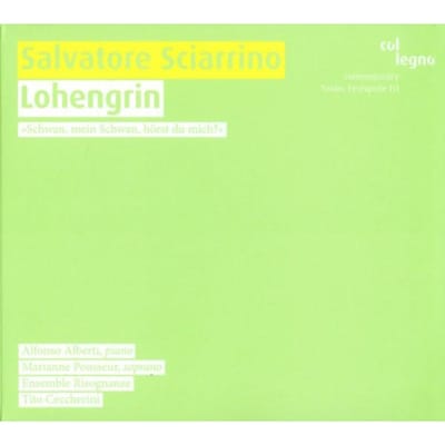 Alfonso Alberti, Marianne Pousseur, Ensemble Risognanze, Tito Ceccherini - Sciarrino: Lohengrin (CD)