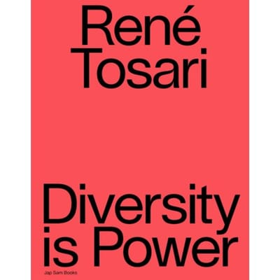 René Tosari. Diversity Is Power