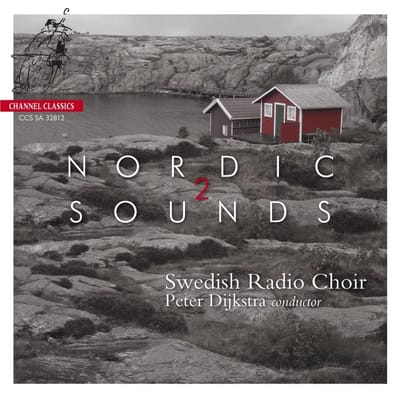 Swedish Radio Choir, Peter Dijkstra - Nordic Sounds 2 (SACD)