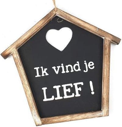Tekstbord - Ik vind je LIEF! - huisje naturel, zwart, wit - 21cm