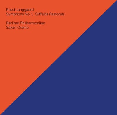 Berliner Philharmoniker, Sakari Oramo - Langgaard: Symphony No. 1, Cliffside Pastorals (SACD)