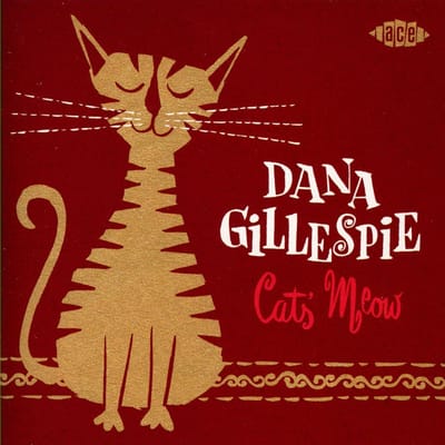 Cats' Meow - Dana Gillespie