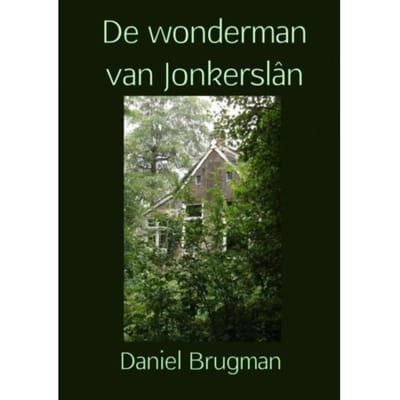 De Wonderman Van Jonkerslân - Daniel Brugman