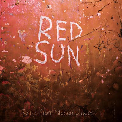 Red Sun - Songs From Hidden Places (LP) (Coloured Vinyl)