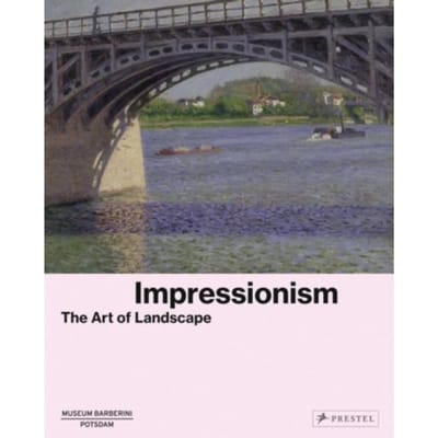 Impressionism - Museum Barberini Publications
