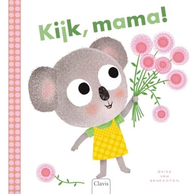 Kijk, Mama! - Guido Van Genechten