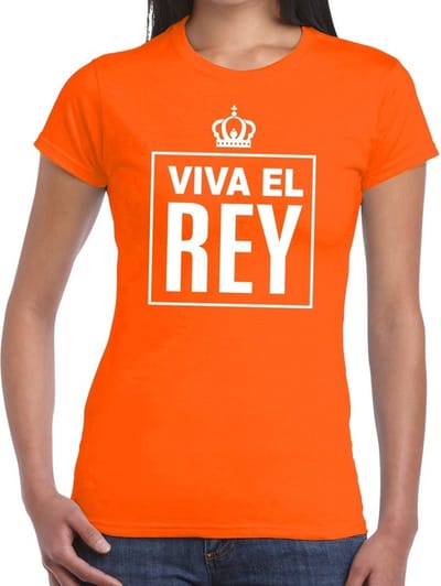 Oranje Viva el Rey Spaanse tekst shirt dames - Oranje Koningsdag/ Holland supporter kleding XS