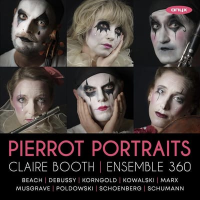 Claire Booth & Ensemble 360 - Pierrot Portraits (CD)